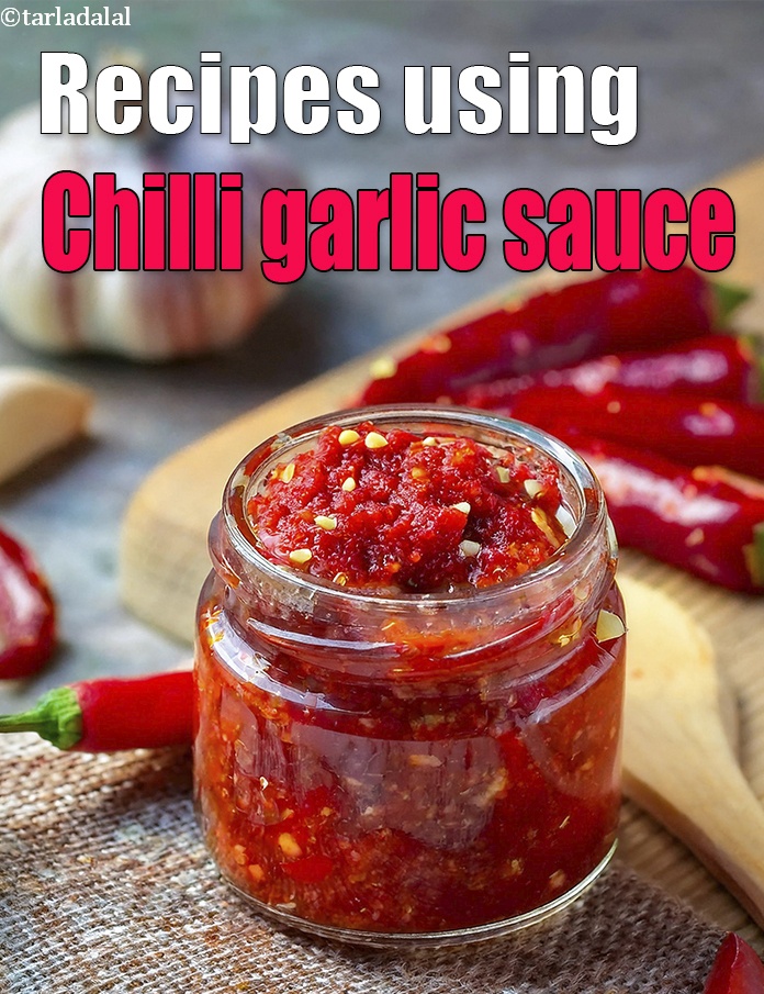 Recipes using  chilli garlic sauce