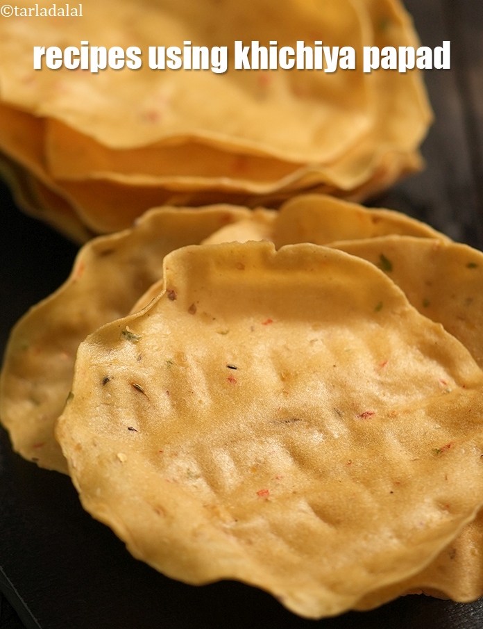 Recipes using  khichiya papad