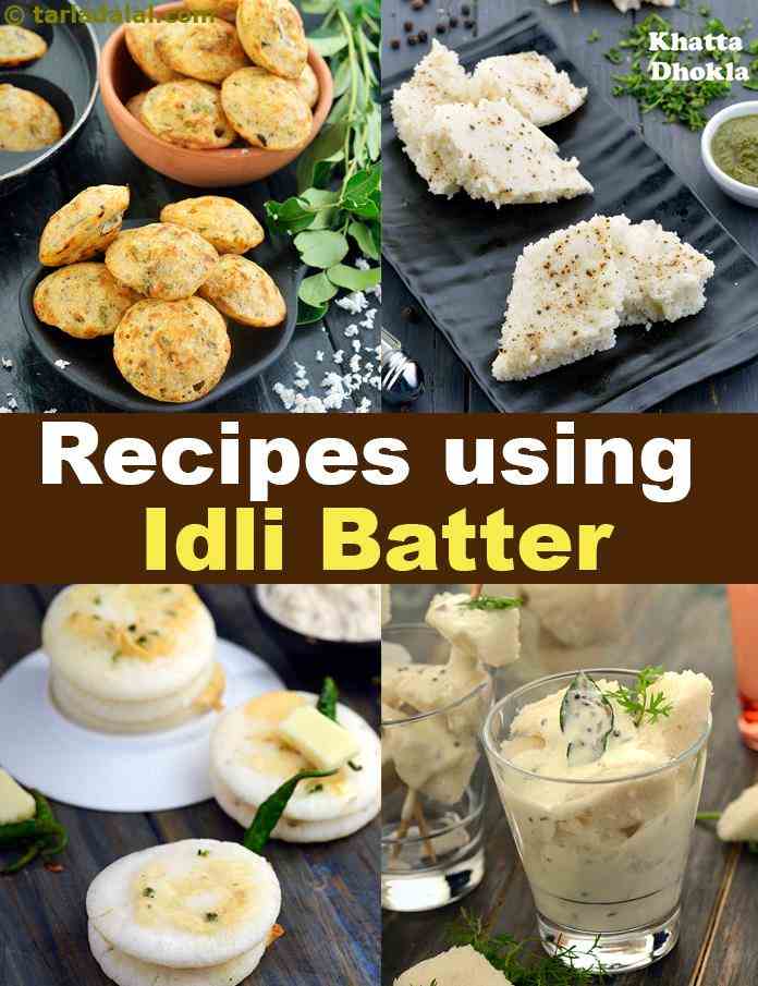 Recipes using  idli batter