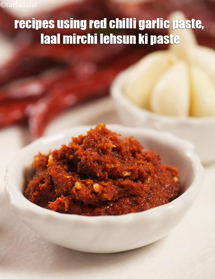 Recipes using  red chilli garlic paste