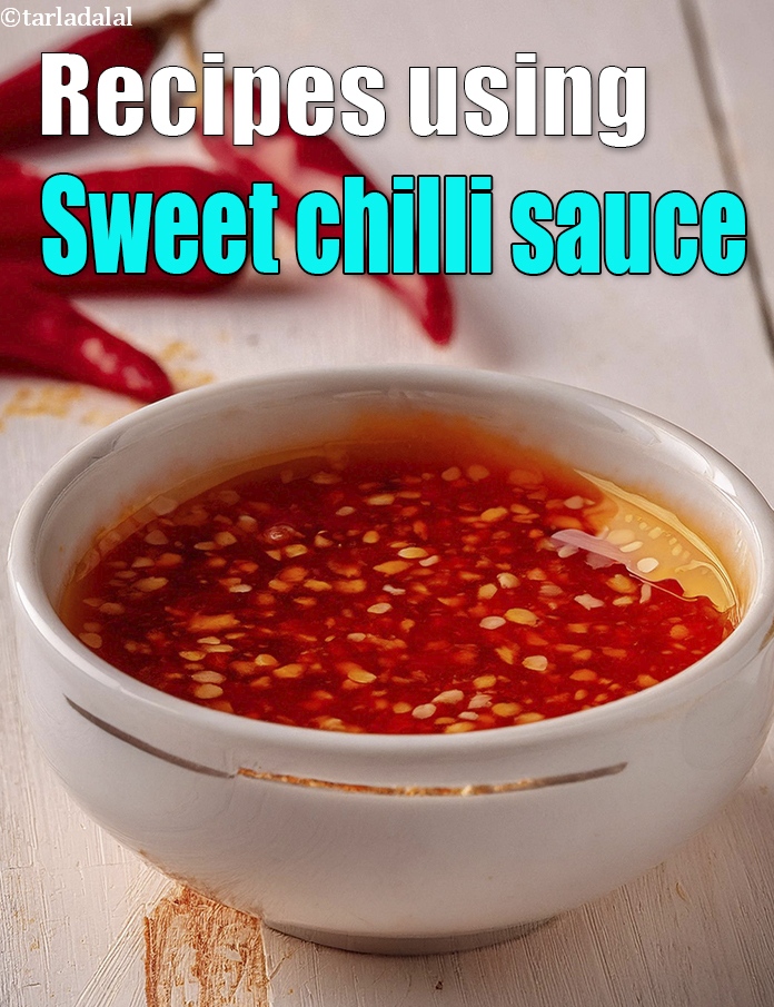 Recipes using  sweet chilli sauce