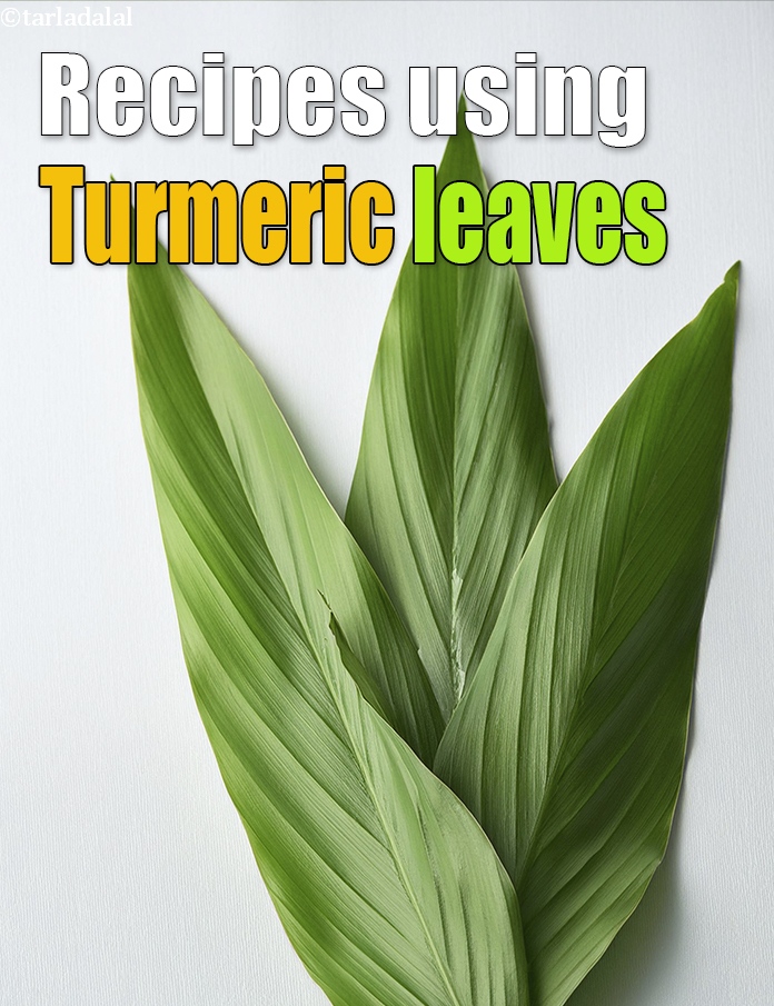 Recipes using  turmeric leaves