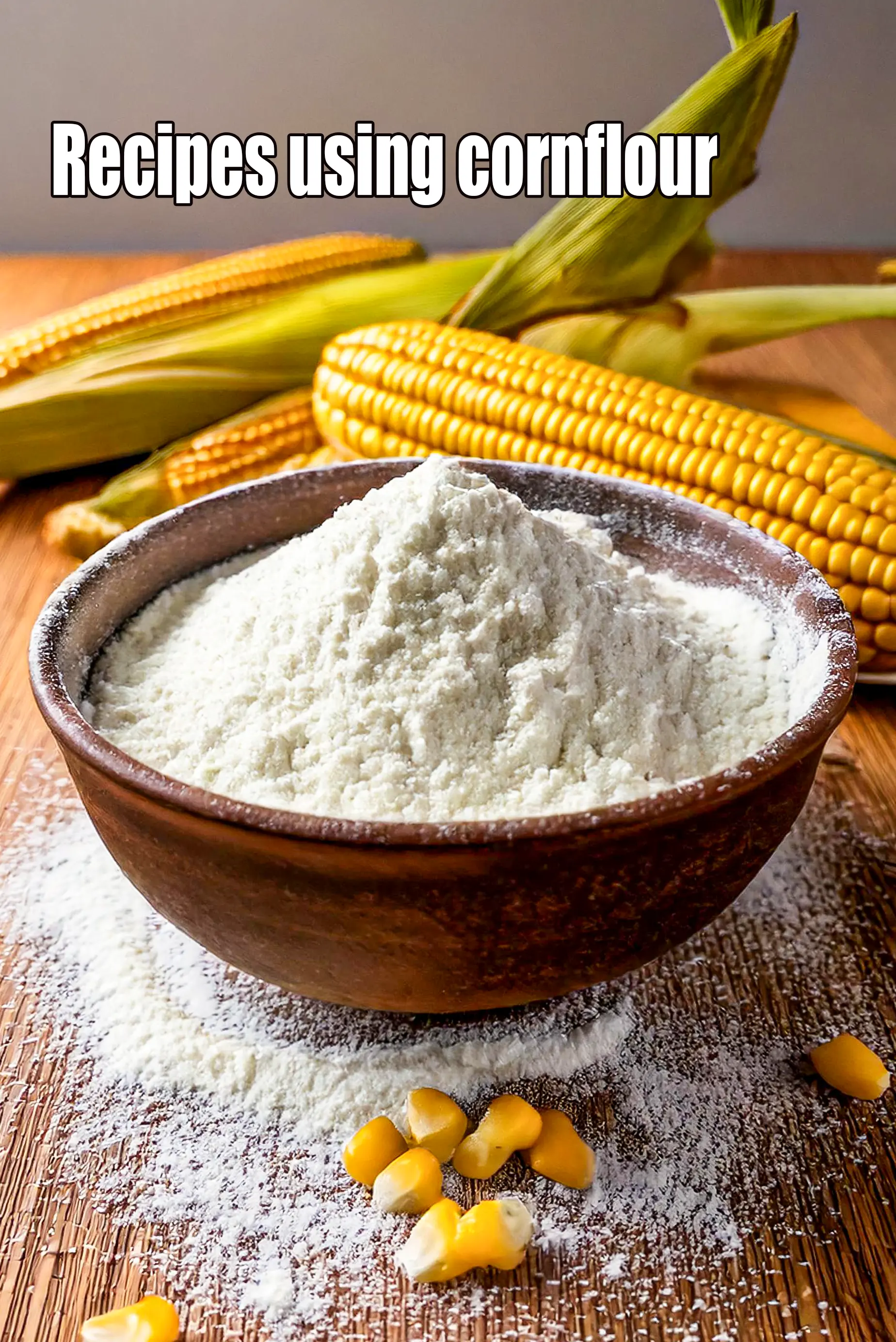 Recipes using cornflour