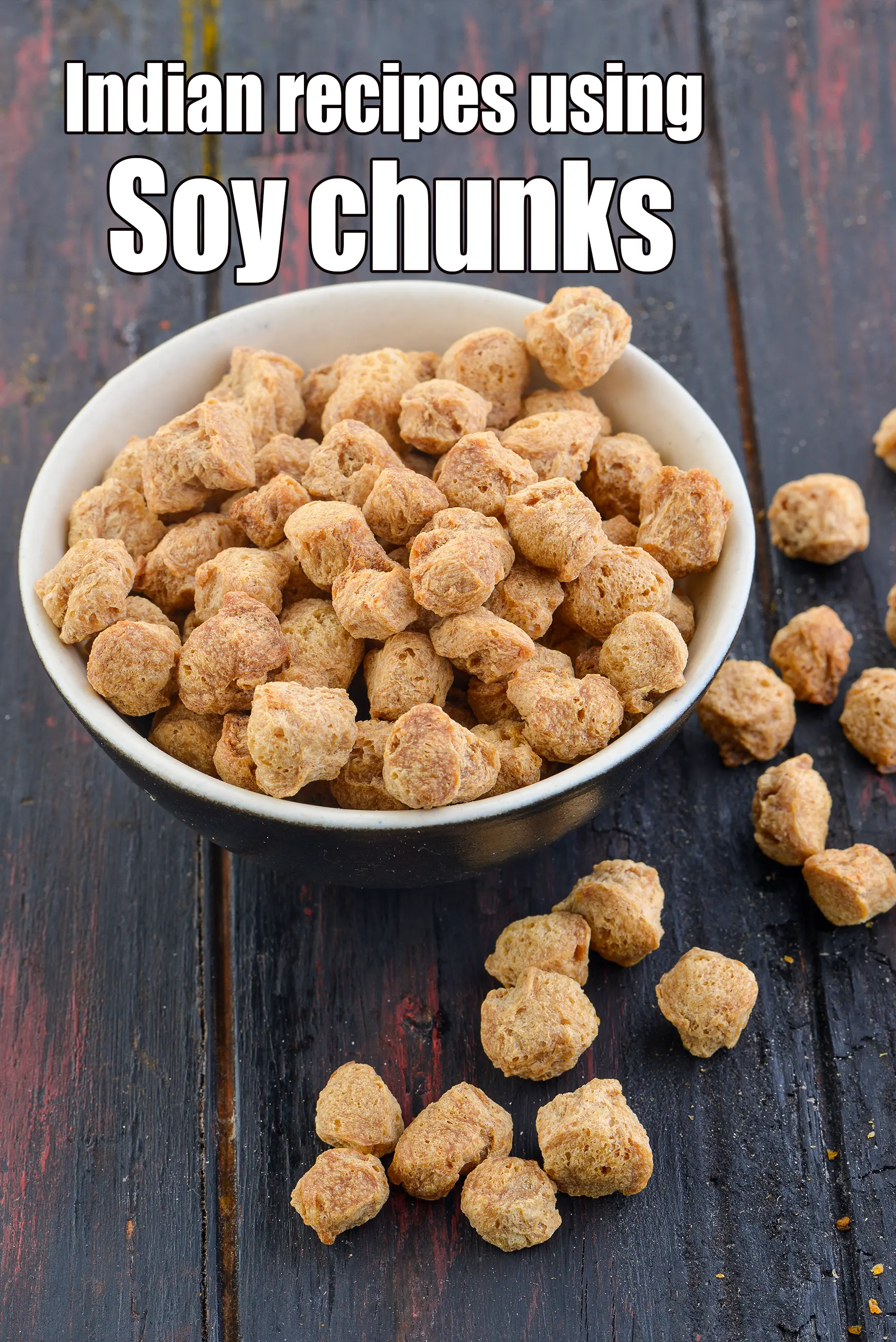 Recipes using  Soy chunks