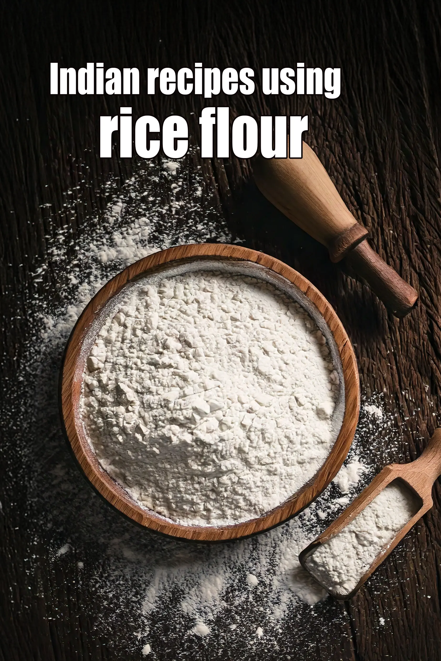 Recipes using  rice flour