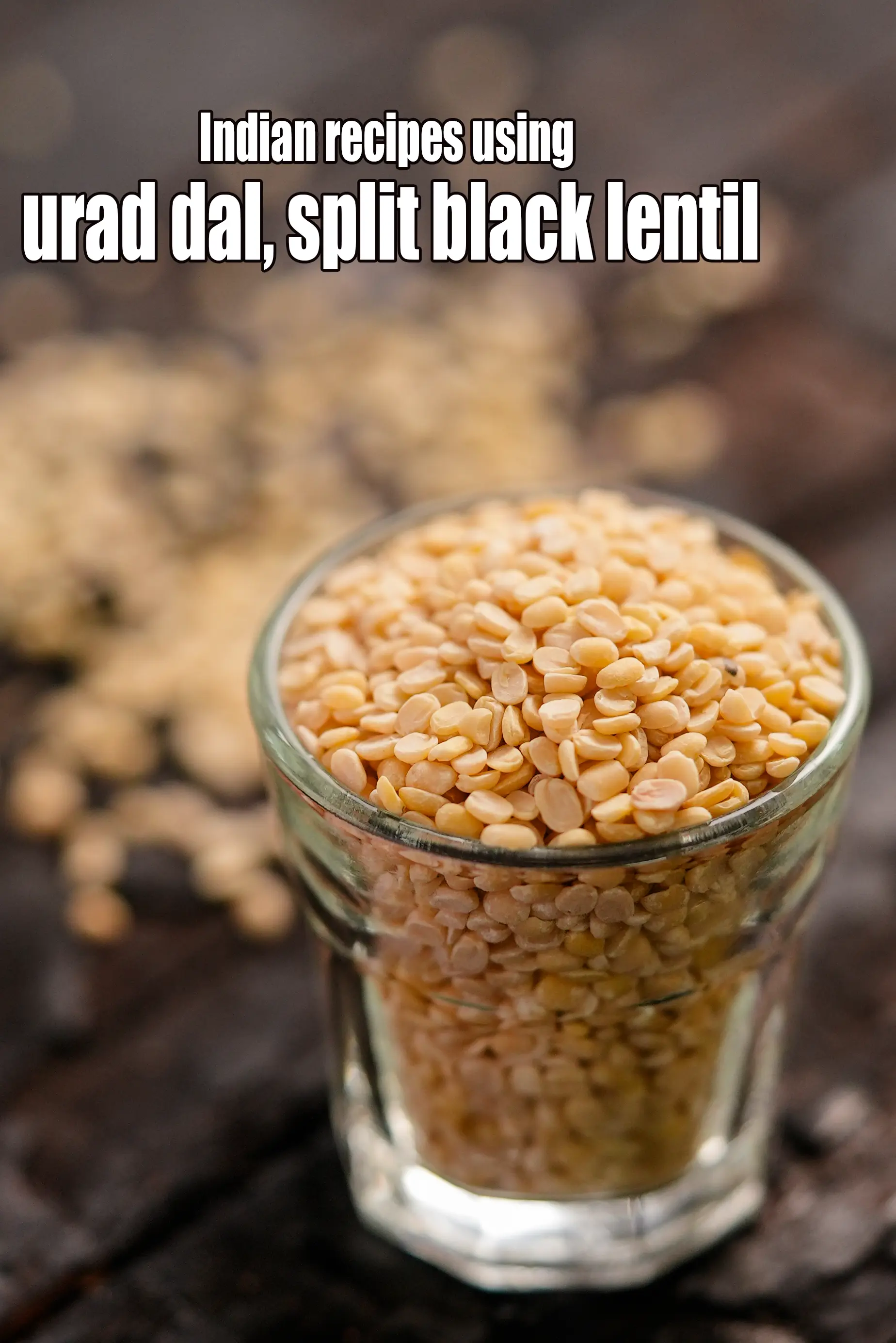 Recipes using  urad dal