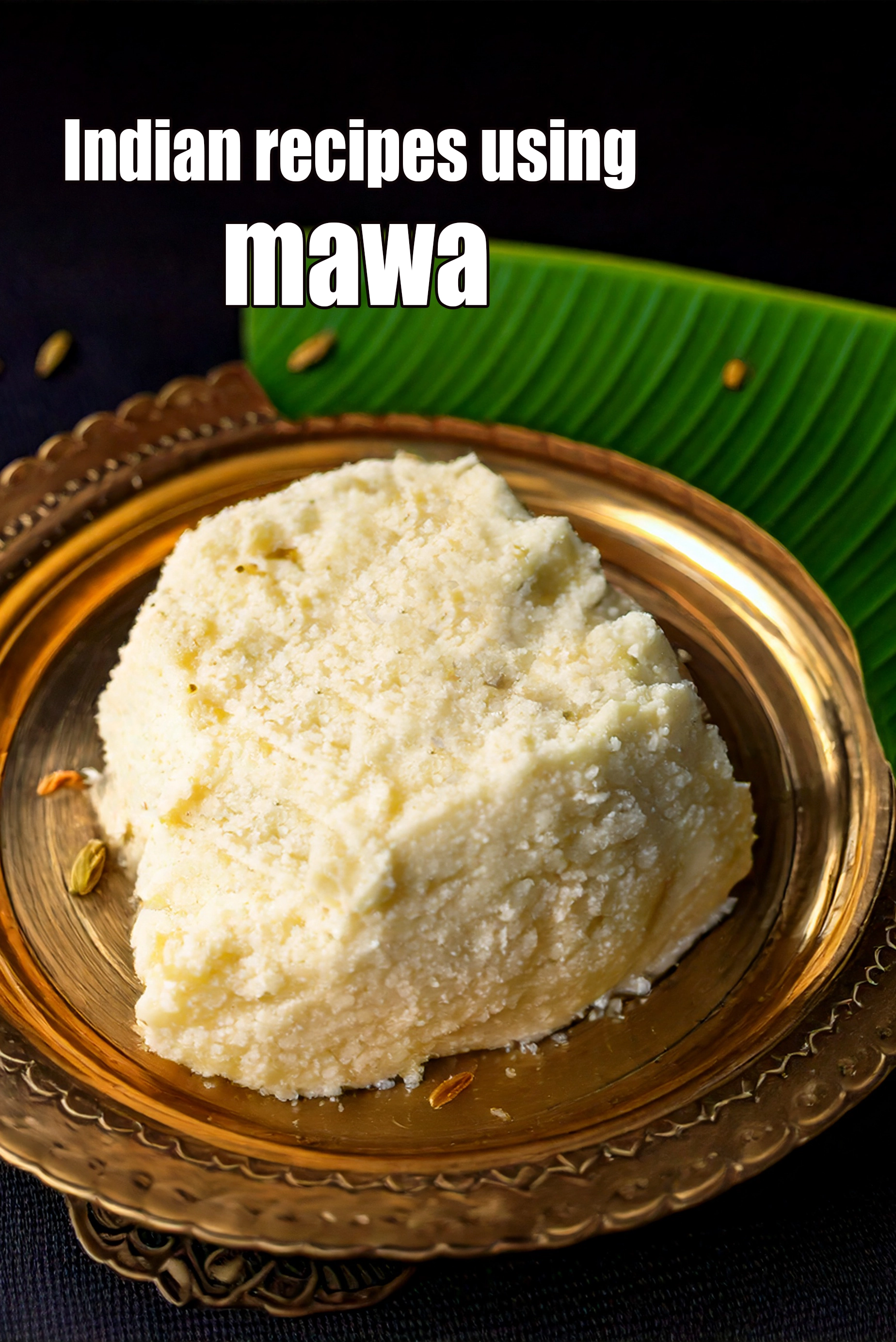 Recipes using  mawa