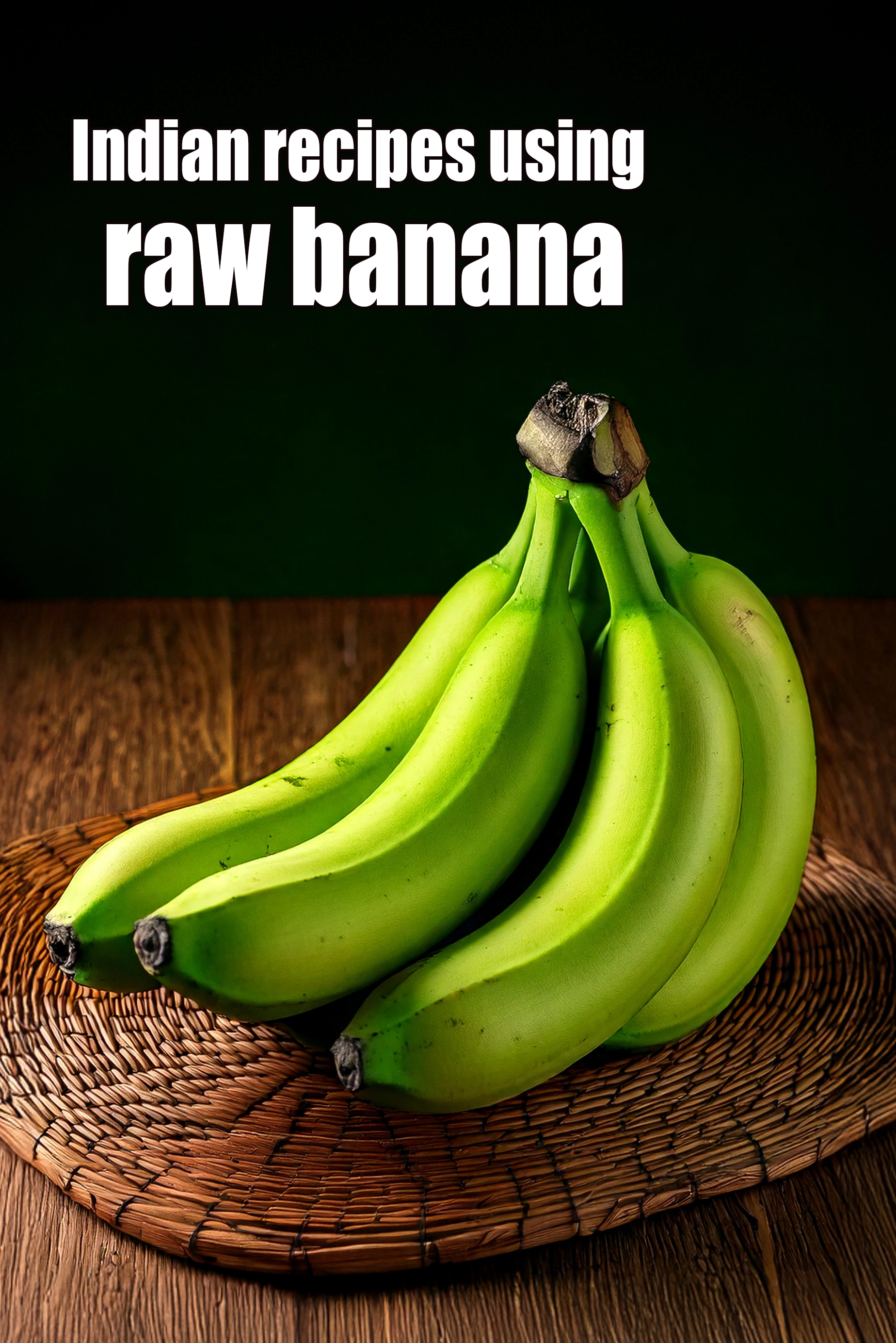 Recipes using  raw banana