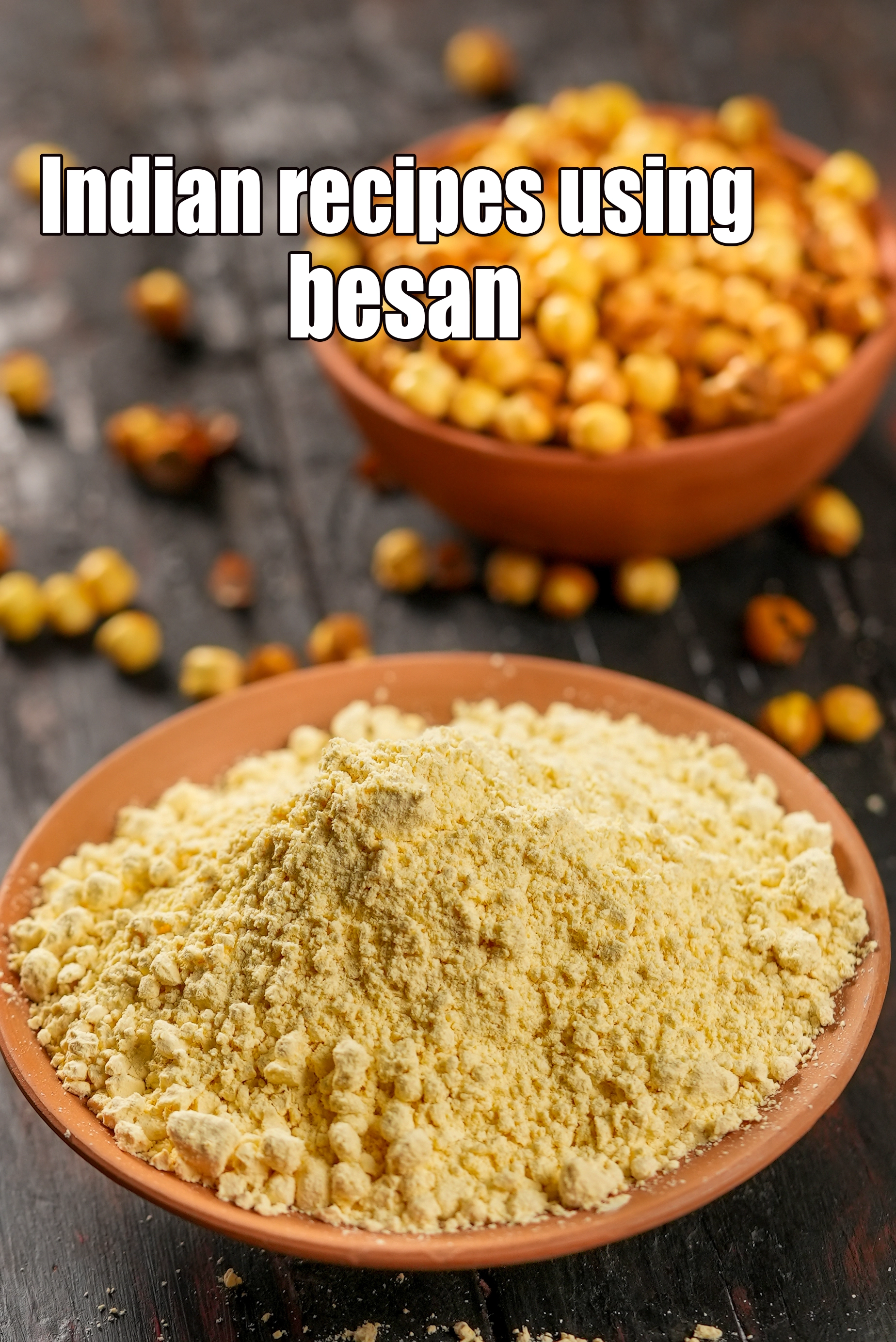 Recipes using  besan