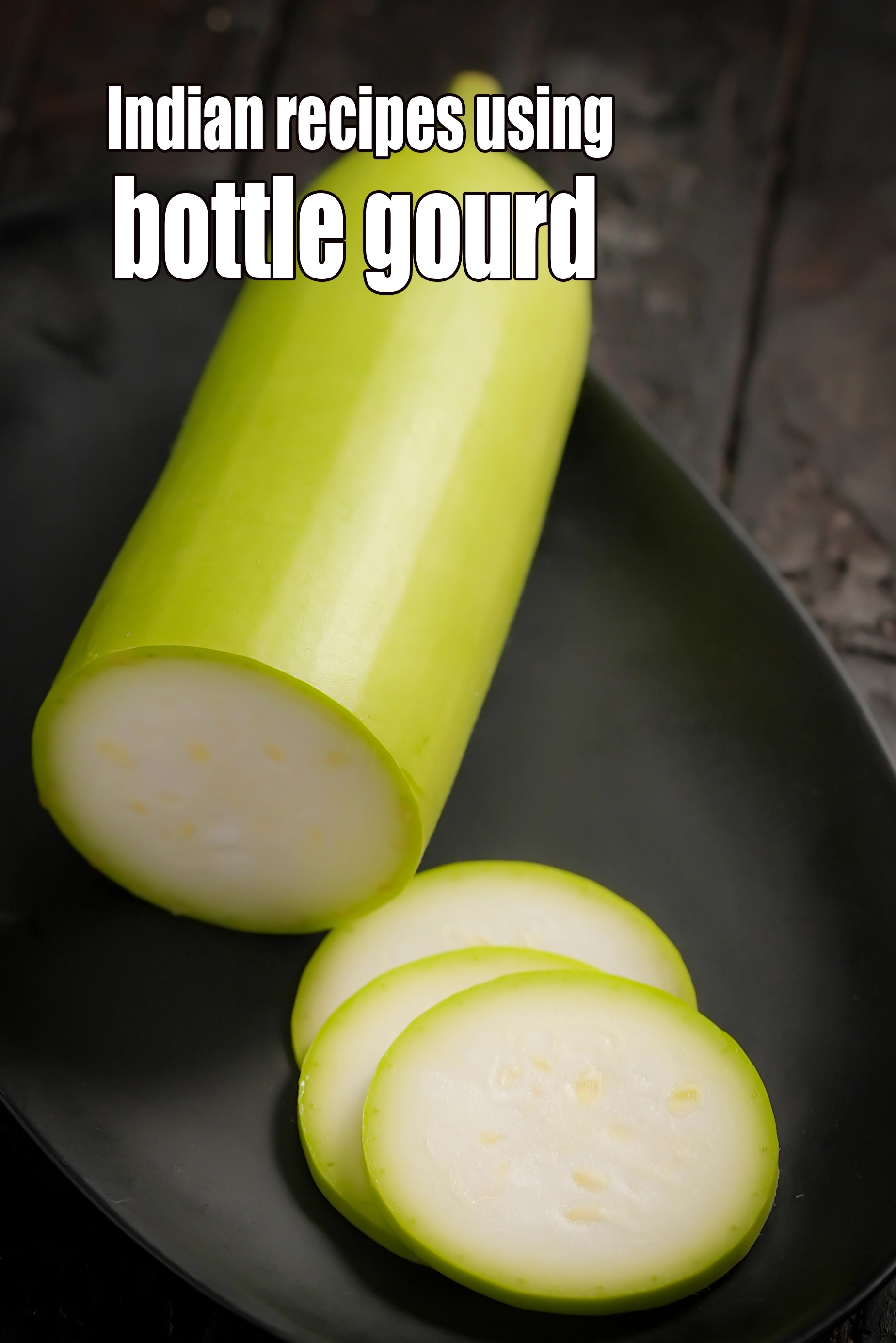 Recipes using  bottle gourd