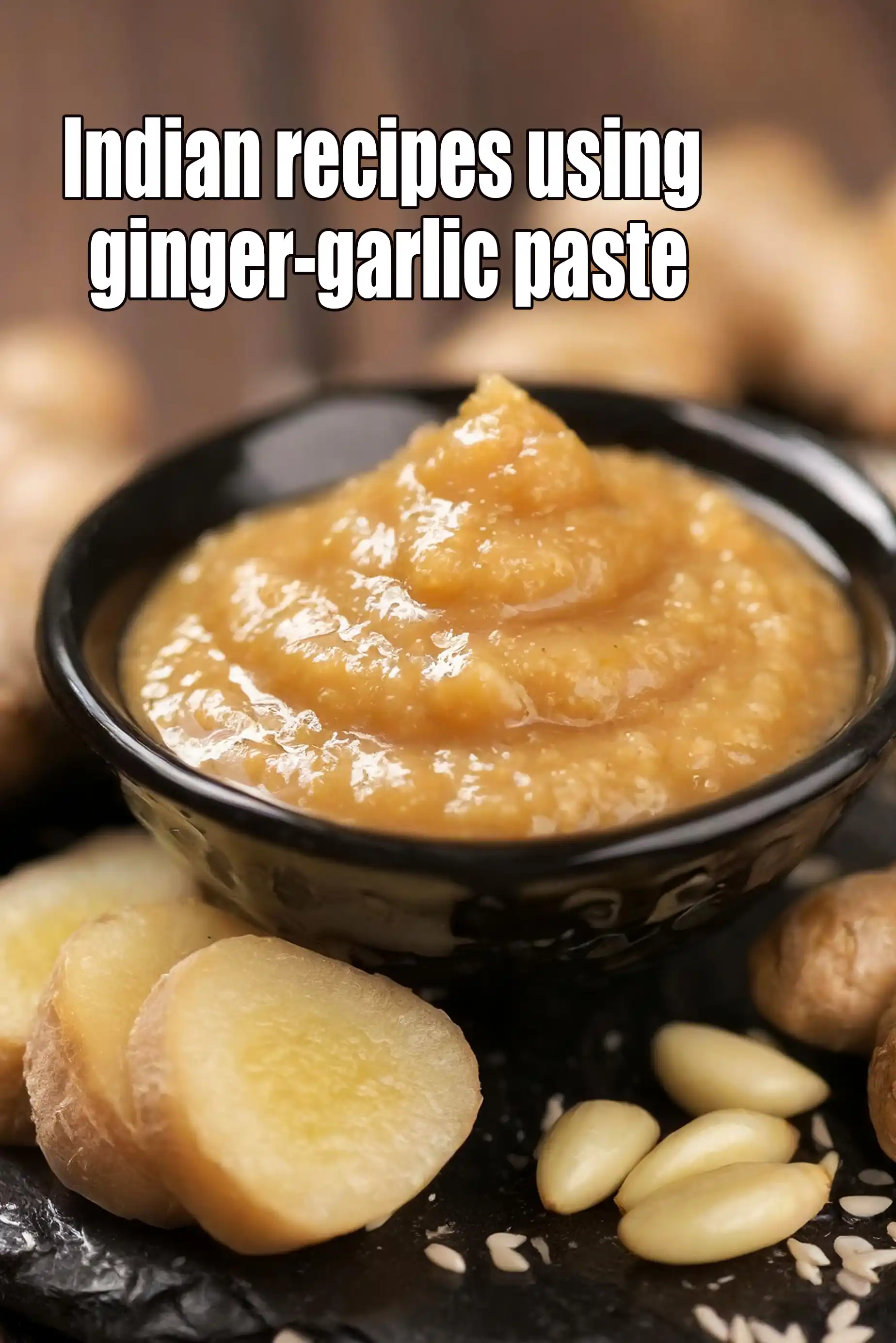 Recipes using  ginger-garlic paste