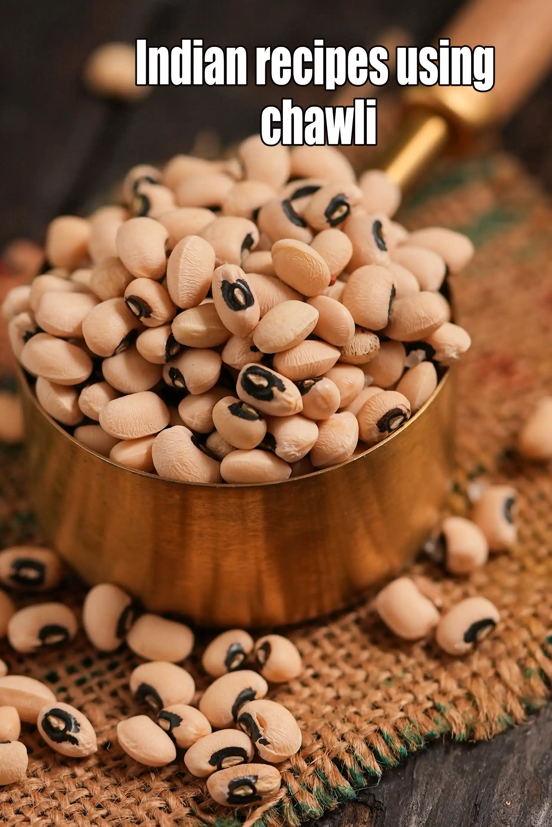 Recipes using  chawli