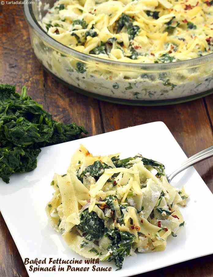 Baked Fettuccine with Spinach in Paneer Sauce recipe, Baked Dishes Recipes