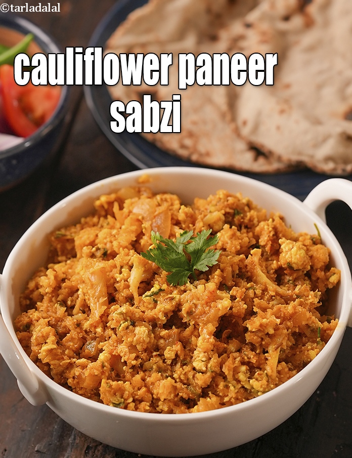 Cauliflower Paneer Sabzi, Gobhi Paneer ki Sabzi