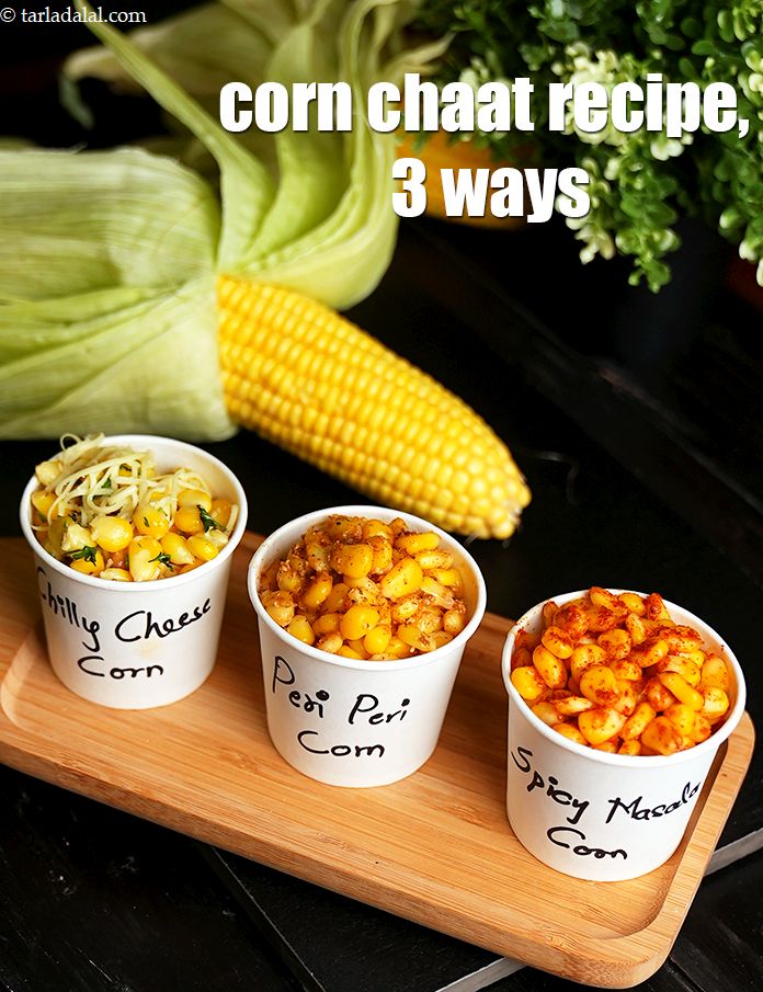 Corn Chaat, 3 Ways