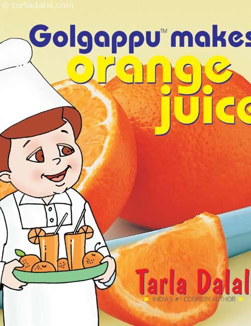 Golgappu Makes Orange Juice ( 2 To 8 Years Old)