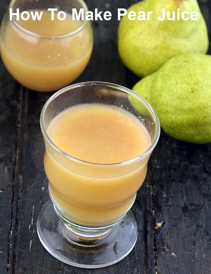 How To Make Pear Juice, Fresh Pear Juice