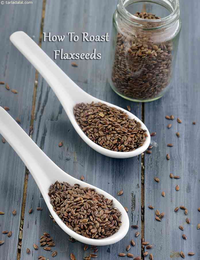 How To Roast Flaxseeds, Roasted Flaxseeds