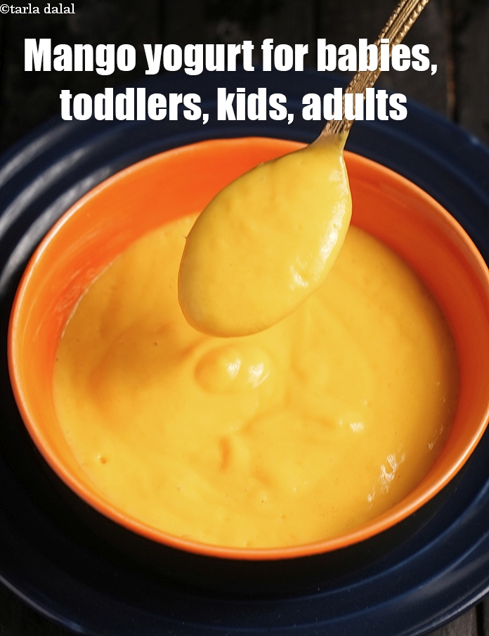 Mango Yogurt for Babies, Toddlers, Kids, Adults, Healthy
