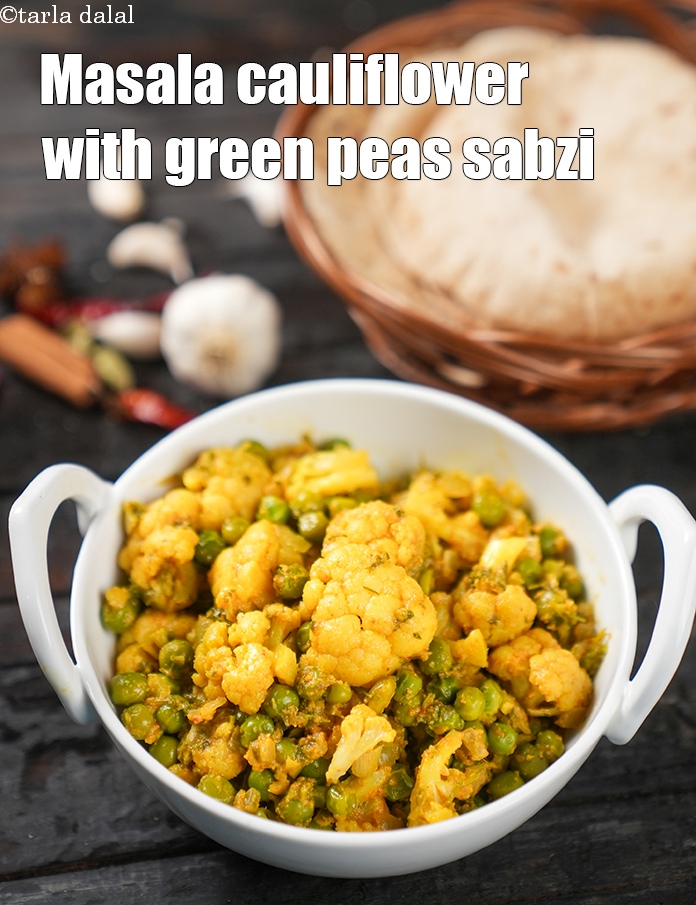 Masala Cauliflower with Green Peas Sabzi