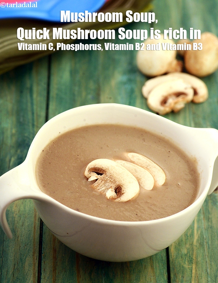 Mushroom Soup Recipe Quick Mushroom Soup Healthy Indian Mushroom Soup