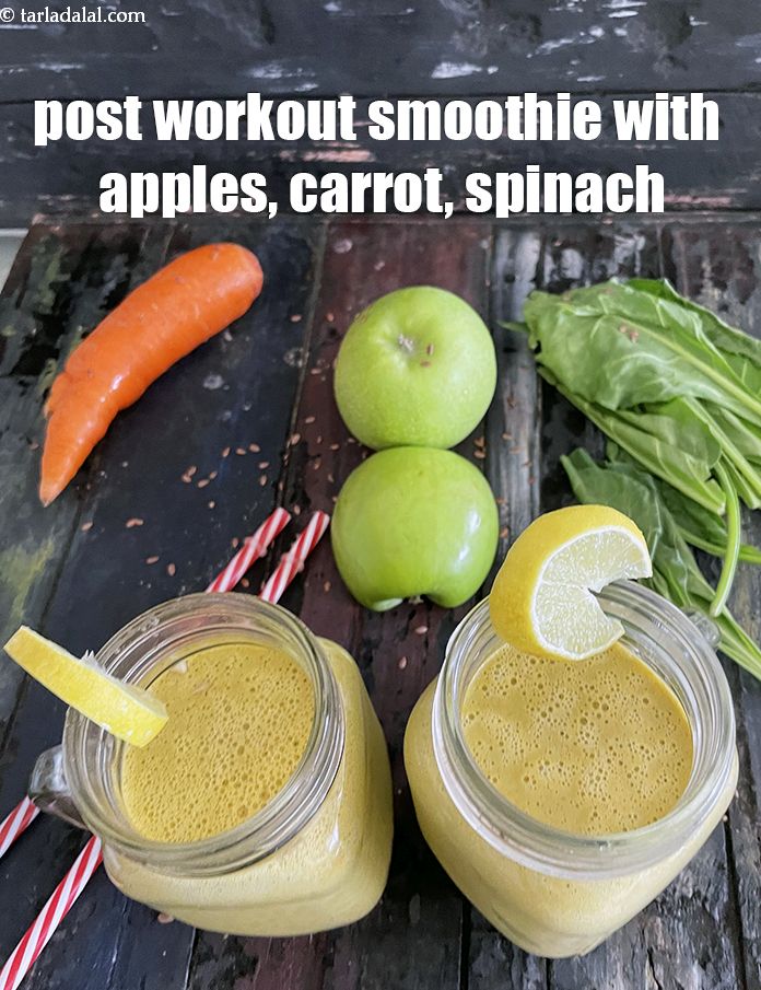 pre workout smoothie recipe | Indian post workout green smoothie with  apples, carrot, spinach |