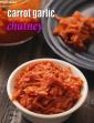 Carrot  Garlic Chutney