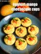 Eggless Mango Cheesecake Cups in Hindi
