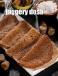 Jaggery Dosa